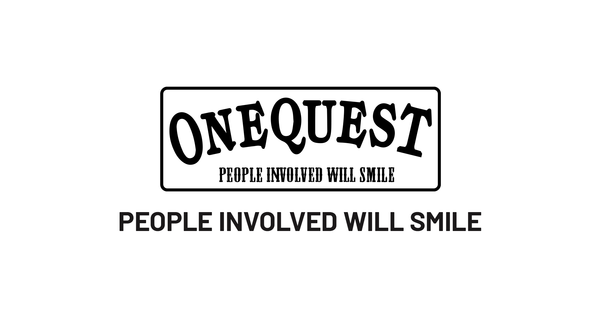 ONEQUEST PEOPLE INVOLVED WILL SMILE　関わる人たちが笑顔になるように